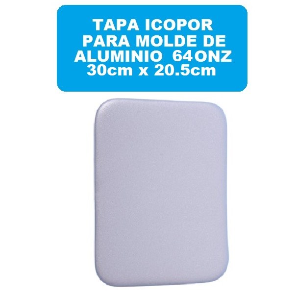 Tapa Molde Aluminio 64onz Icopor