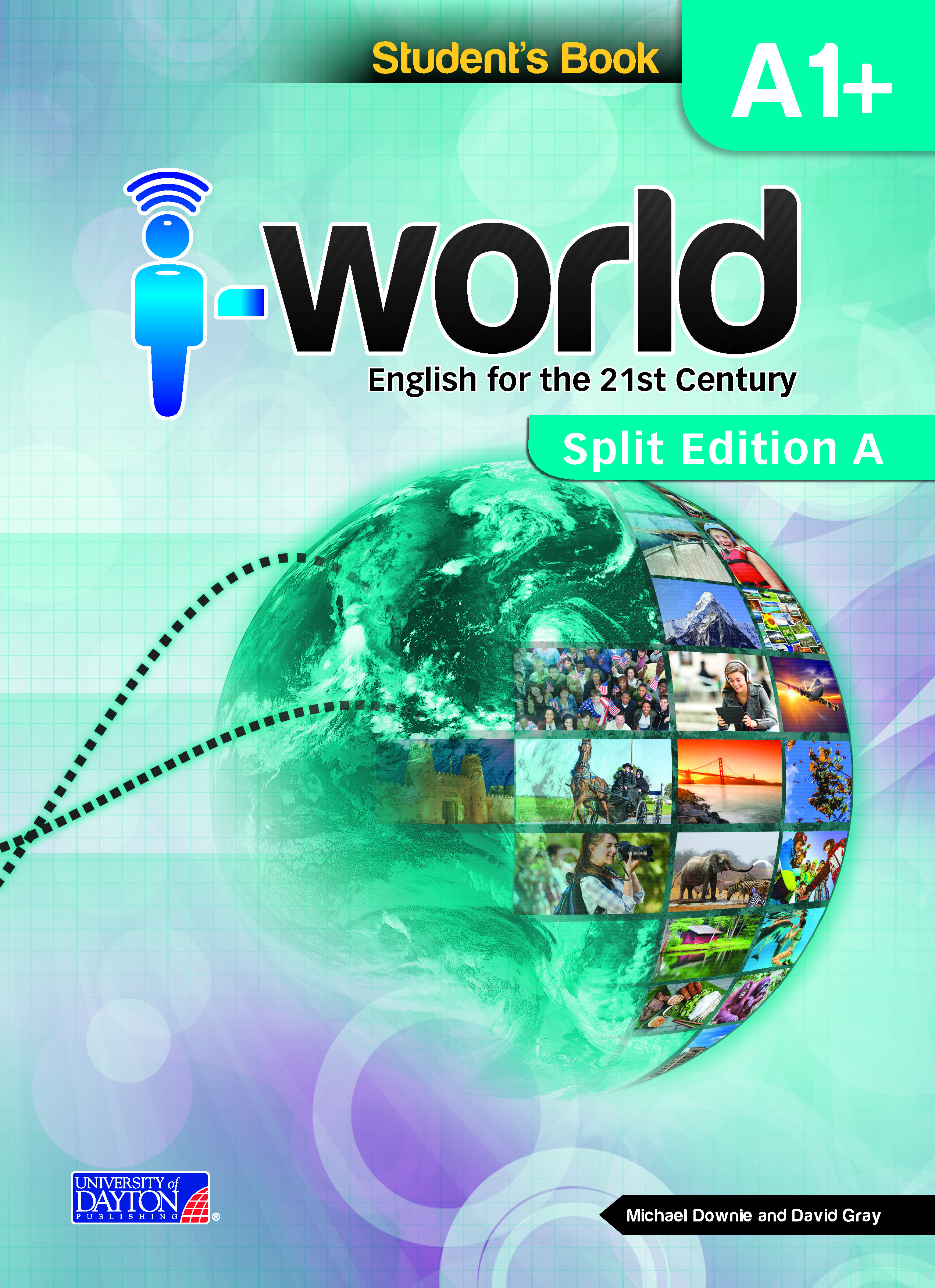 I WORLD A1+ STUDENT BOOK SPLIT A