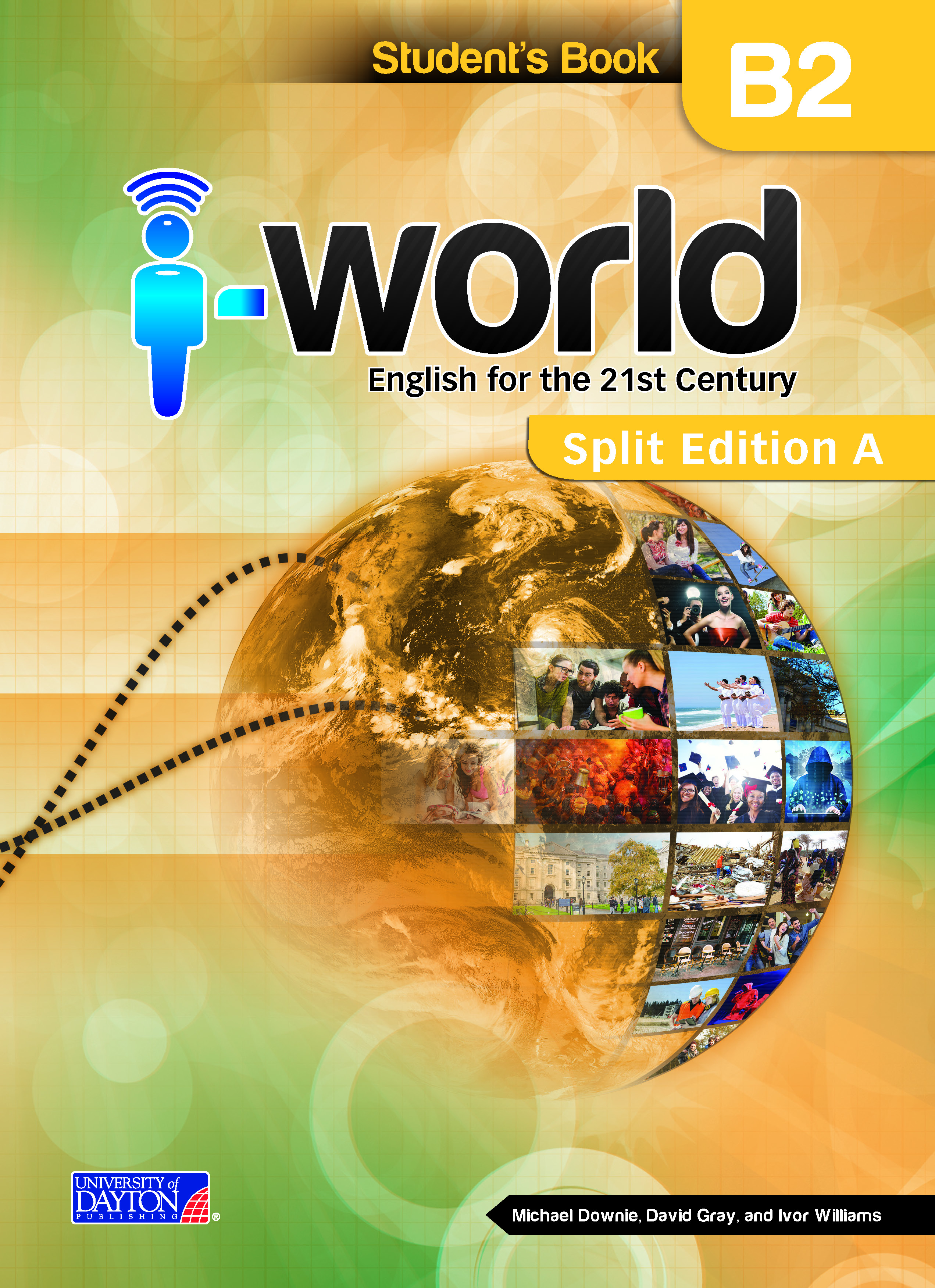 I WORLD B2 STUDENT BOOK SPLIT A