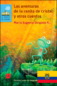 LAS AVENTURAS DE LA RANITA DE CRISTAL