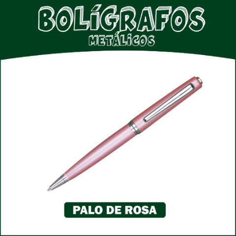 BOLÍGRAFOS ESFEROS METÁLICOS REFERENCIA PALO DE ROSA