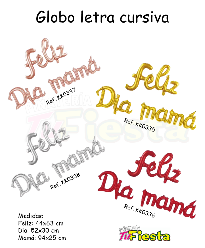 GLOBO LETRA CURSIVA FELIZ DÍA MAMÁ KK0335/6/7/8