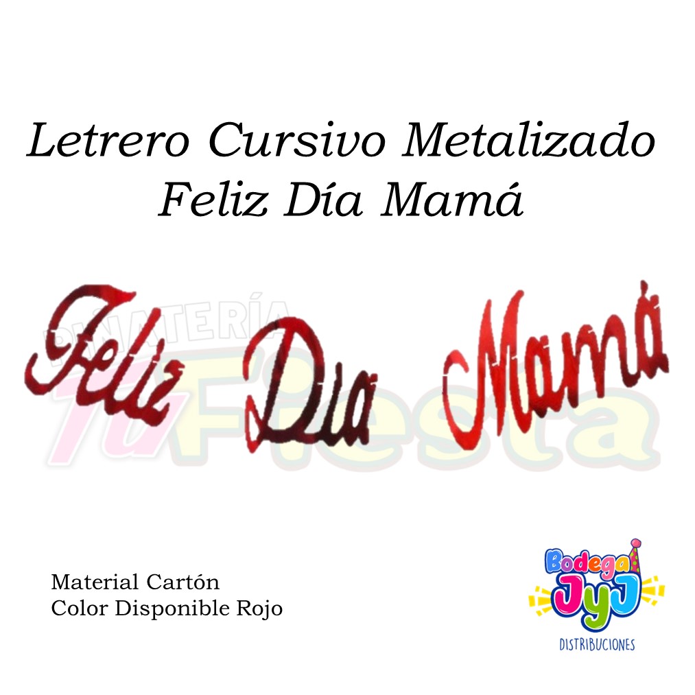 LETRERO CURSIVO METALIZADO FELIZ DÍA MAMÁ