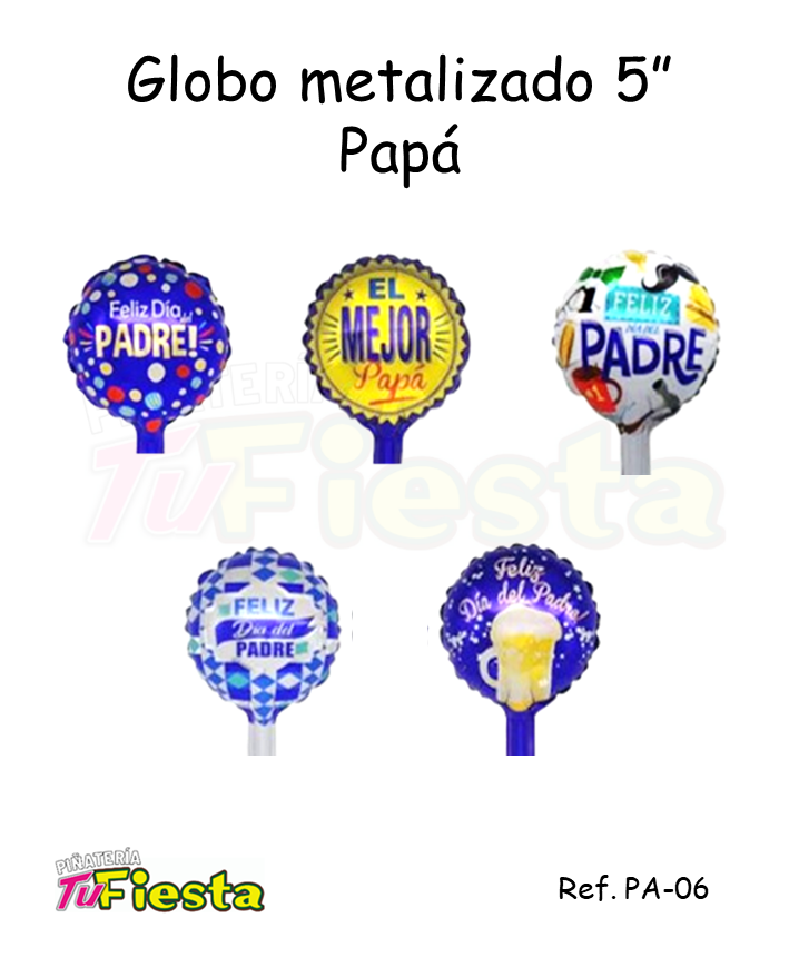 GLOBO METALIZADO INDIVIDUAL PAPÁ 5'' O 6''