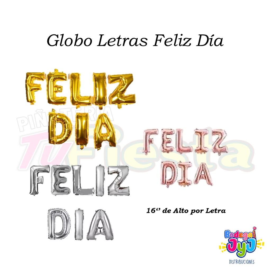 GLOBO LETRAS FELIZ DÍA