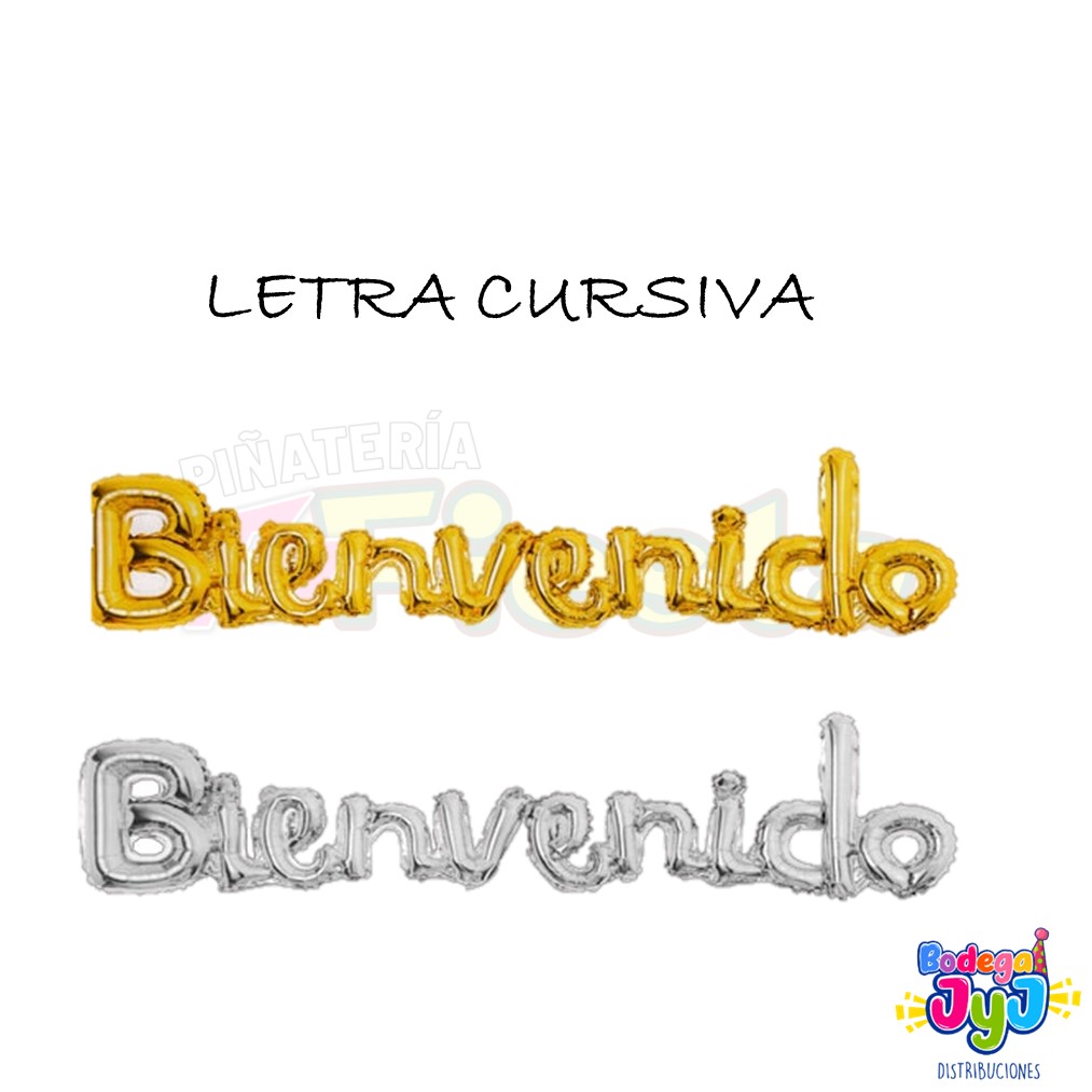 GLOBO LETRA CURSIVA BIENVENIDO
