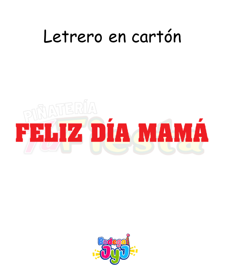 LETRERO FELIZ DIA MAMA LXL -EDUAR