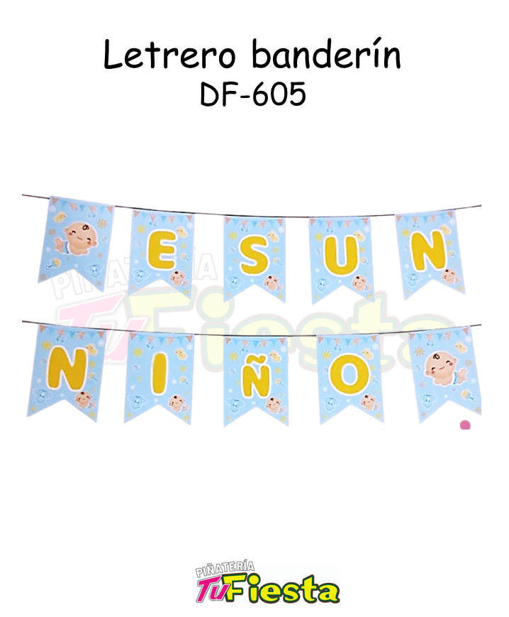 LETRERO BANDERIN ES UN NIÑO DF-605